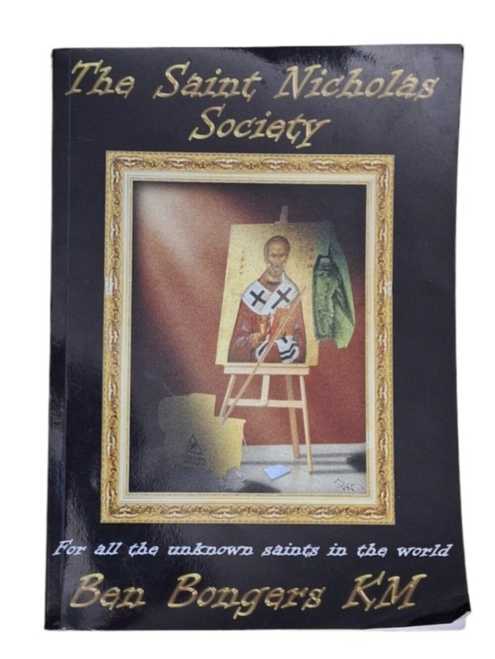 The Saint Nicholas Society by Ben Bongers Paperback 561 Pages Good